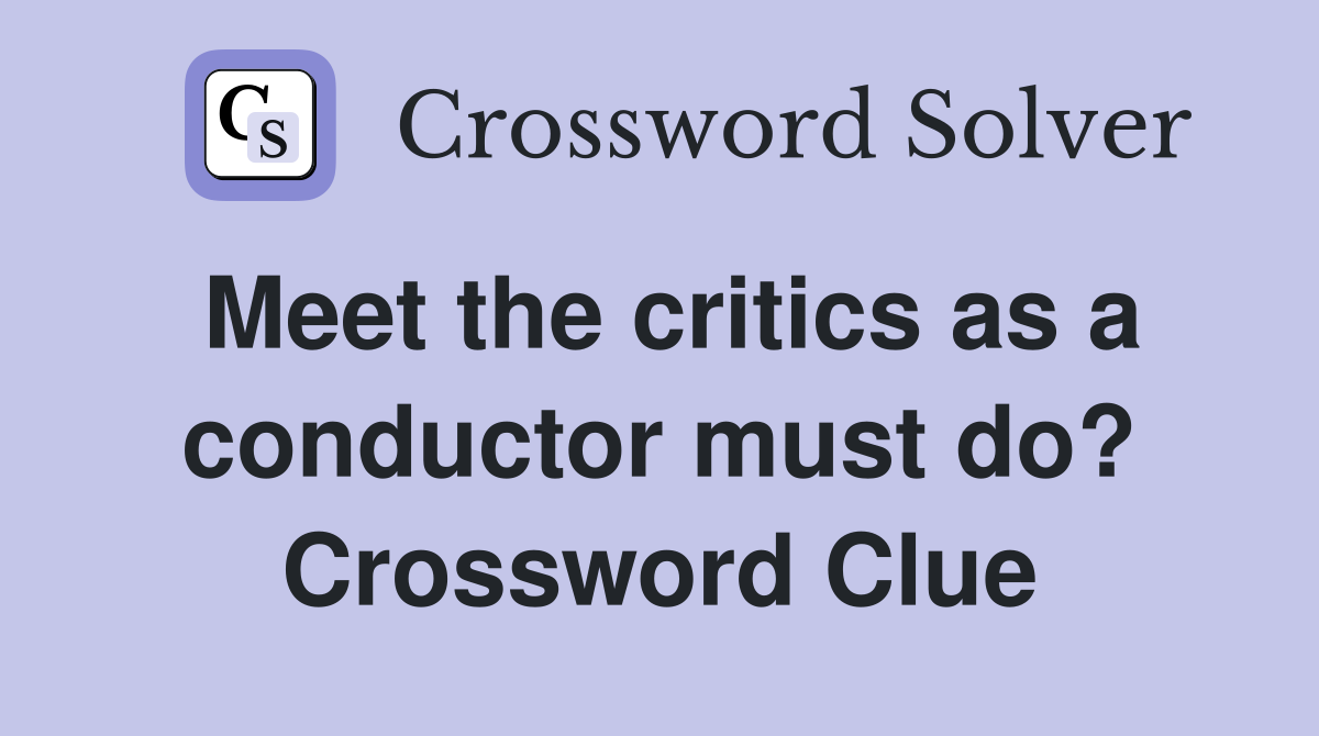 critics assignment crossword clue